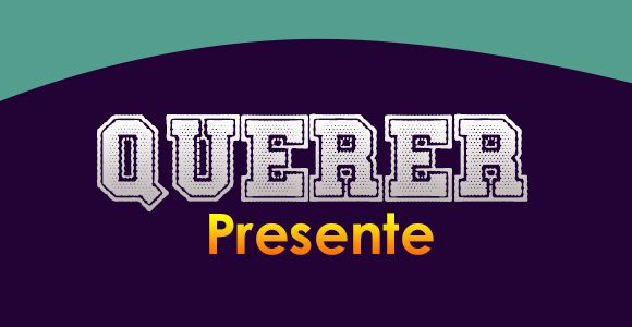 Querer-Presente