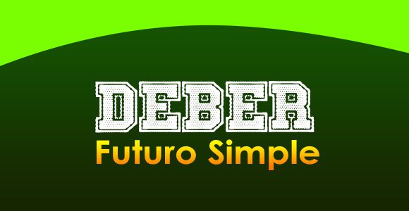 Deber-Futuro simple - Spanishcircles