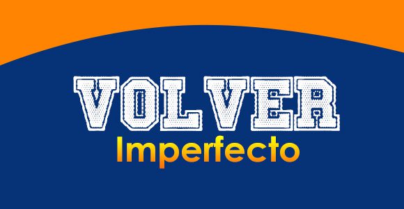 Volver Imperfecto - Spanishcircles