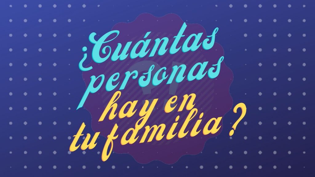 SC Cuantas personas hay en tu familia