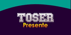 TOSER (Presente)