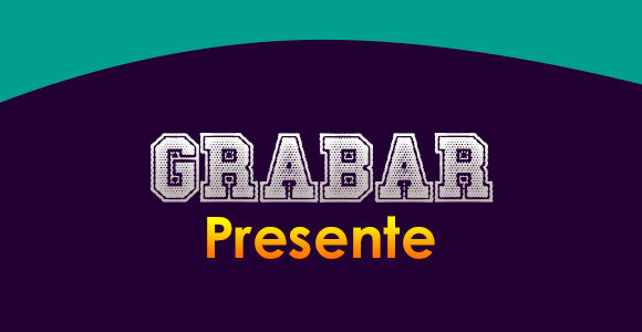 GRABAR (Presente)