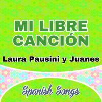 Mi Libre Canción – Laura Pausini & Juanes
