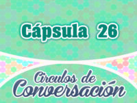 Cápsula 26 – Círculos de conversación