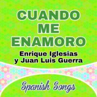 Cuando Me Enamoro-Enrique Iglesias y Juan Luis Guerra