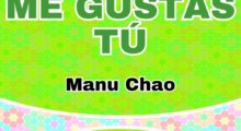 Me gustas tu-Manu Chao