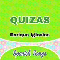 Quizas – Enrique Iglesias