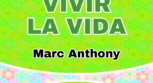 Vivir la vida- Marc Anthony