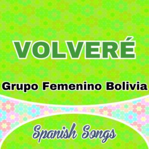 Volvere-Grupo Femenino Bolivia