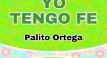 Yo tengo fe – Palito Ortega