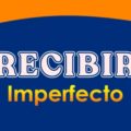 RECIBIR (Imperfecto)