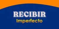 RECIBIR (Imperfecto)