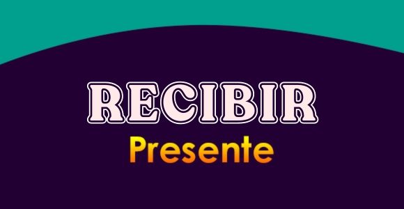 RECIBIR (Presente)