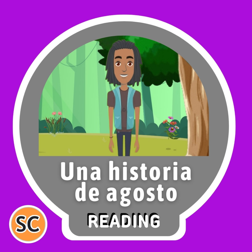 Una historia de agosto - Reading - Spanish Circles