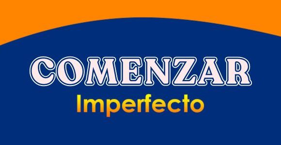 Comenzar imperfecto - Conjugation