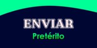 ENVIAR (Pretérito)