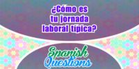 ¿Cómo es tu jornada laboral típica?