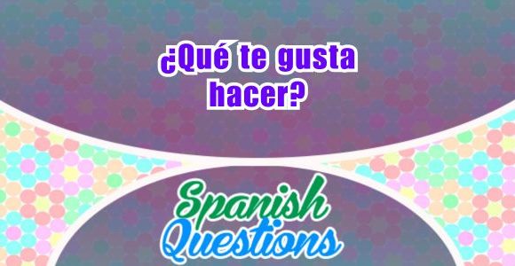 ¿Qué te gusta hacer?