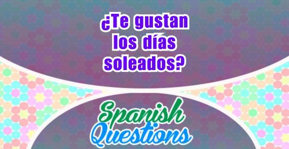 ¿Te gustan los días soleados?