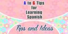 A to G Tips for Learning Spanish