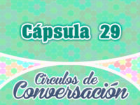 Cápsula 29 – Círculos de conversación