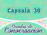 Cápsula 30 – Círculos de conversación