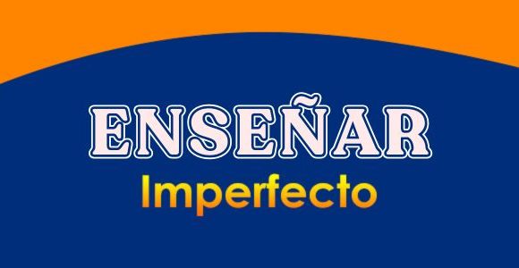 ENSEÑAR (Imperfecto)