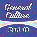 General culture - part 19