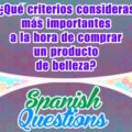 ¿Qué criterios consideras más importantes a la hora de comprar un producto de belleza?