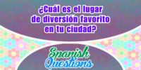 ¿Cuál es el lugar de diversión favorito?