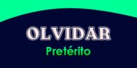 OLVIDAR (Pretérito)